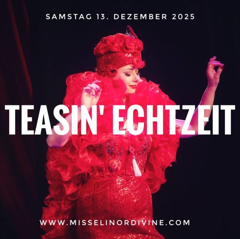 Teasin Echtzeit Köln Burlesqueshow mit Miss Elinor Divine die Burlesqueperle vom Rhein 13. Dezember 2025